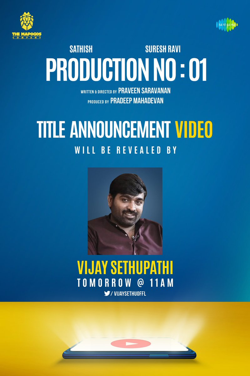 .@MapogosCompany Production No:1 title announcement video will be revealed by @VijaySethuOffl tomorrow at 11 AM. Starring @actorsathish @SureshRavi08 Directed by @PStheShowman Produced by @pdktpradeep @MonicaChinnako1 @AishwaryaDutta6 @Vijaytvpugazh0 #Maanasa #Karunakaran