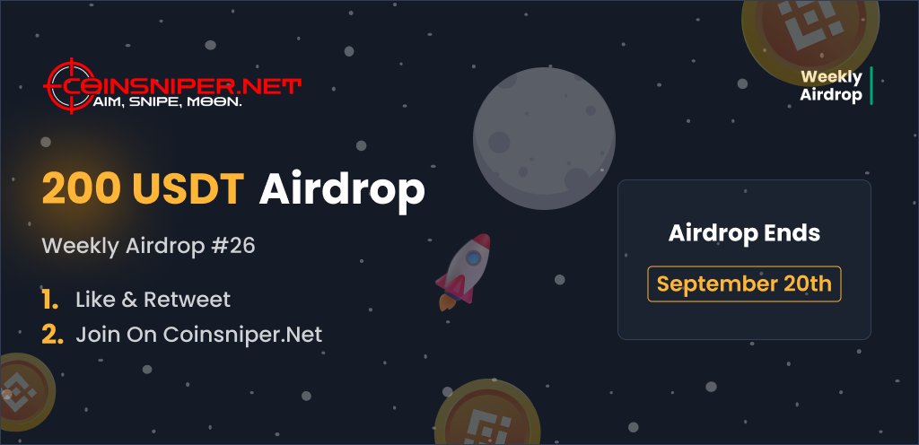 Weekly Airdrop #26: USDT! 🎁 

This week, we're giving away 200 $USDT!

To enter: 
1. Like &amp; Retweet this tweet 
2. coinsniper.net and join the Airdrop

Good luck! #airdrop #giveaway #coinsniper #BSC #AirdropCrypto #BUSD #GiveawayAlert #BNB