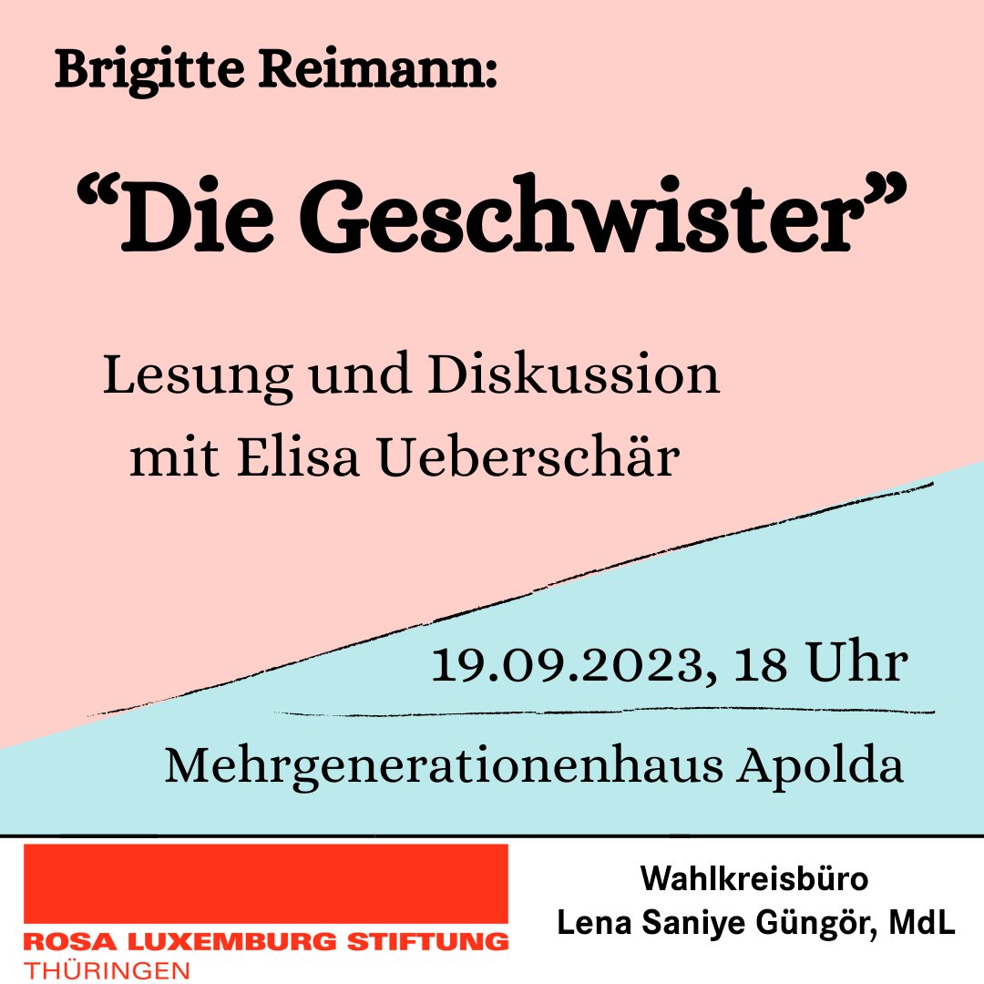lenaguengoer's tweet photo. Herzliche Einladung gemeinsam mit der @RLS_Thueringen zur Lesung aus dem Buch „Die Geschwister“ von DDR-Autorin Brigitte Reimann in #Apolda.  Wir freuen uns auf reges Interesse und das anschließende offene Gespräch! https://t.co/AQVetlwacY