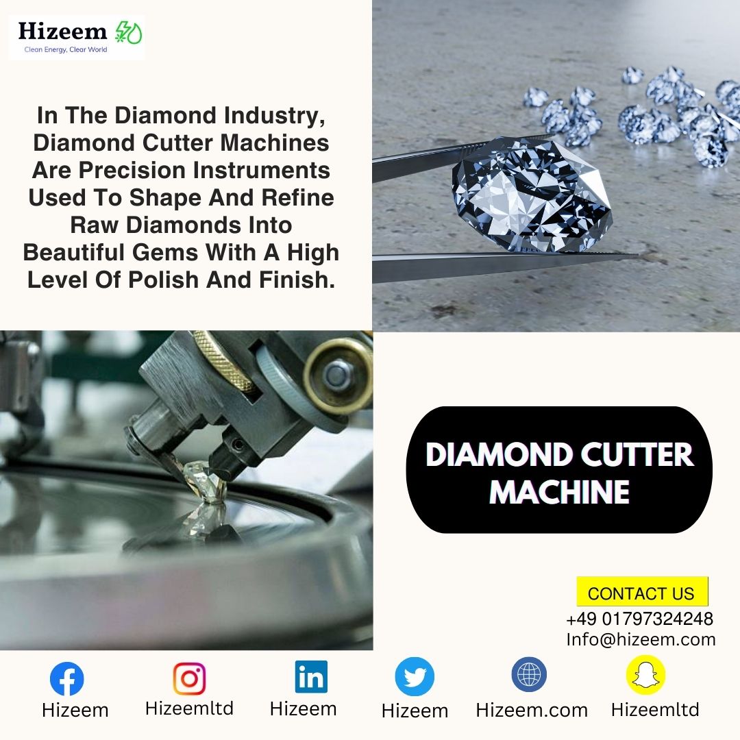 hizeemltd's tweet image. In the diamond industry, diamond cutter machines are precision instruments used to shape and refine raw diamonds into beautiful gems with a high level of polish and finish.

@sbootcamp
@AlwahaFund
#diamondcuttingmachine #innovation #gemstones #diamondgems #hizeemenergy #machinery