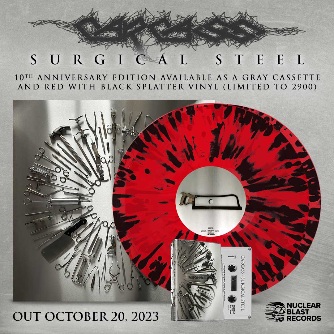 #SurgicalSteel turns 10! Released on Sep. 13, 2013 (EU), Sep. 16 (UK), Sep. 17 (NA) via @NuclearBlast Available on Red with Black Splatter Vinyl and Gray Cassette. Out October 20th. 👉 carcass.bfan.link/surgical-steel… *Gray cassette is available for pre-order at U.S. record stores.