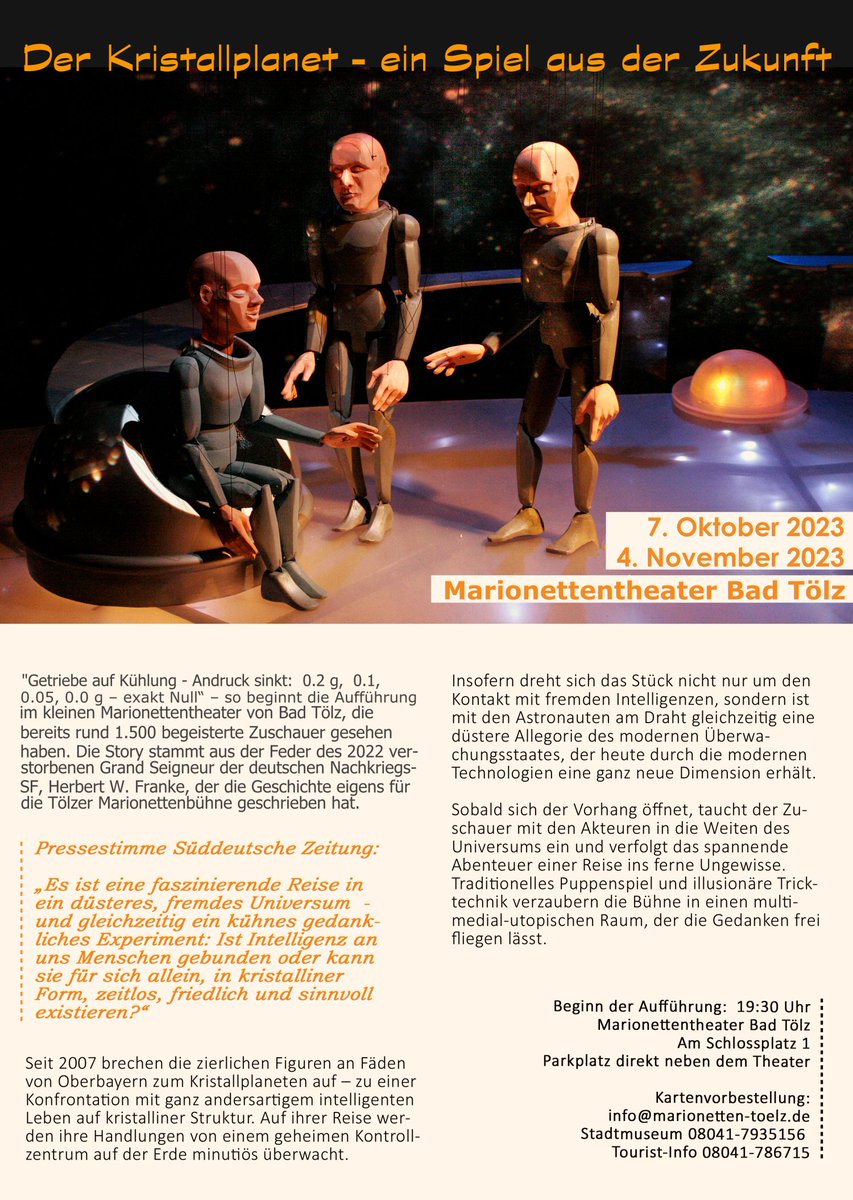 Foundation_HWF's tweet photo. 7. Oktober / 4. November
Aufführung im Marionettentheater Bad Tölz
"Der Kristallplanet" von Herbert W. Franke
Die SZ: "eine faszinierende Reise in ein düsteres, fremdes Universum - und gleichzeitig ein kühnes gedankliches Experiment" in einem multimedial erweiterten Bühnenraum. https://t.co/CQvaAbKt9r