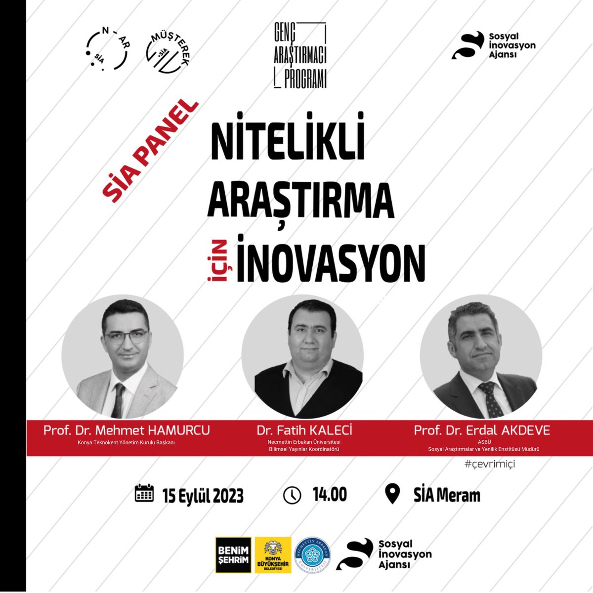 Genç Araştırmacı Programı  kapanış etkinliğini "Nitelikli Araştırma İçin İnovasyon" paneli ile 15 Eylül’de SİA’da gerçekleştireceğiz. 

 Nitelikli araştırma ekosistemi üzerine odaklanacağımız panelde alan uzmanlarıyla bir araya geliyoruz.