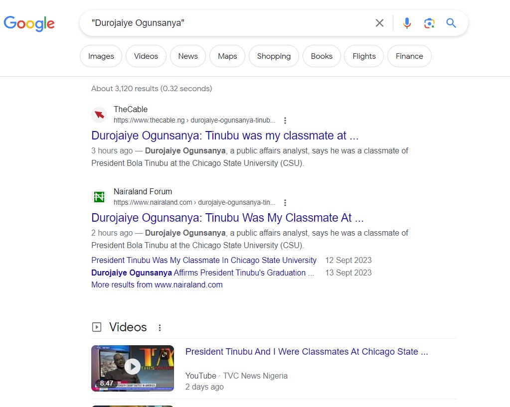 DavidHundeyin's tweet photo. Example no 1,358,956 of why you need to fund independent media:

Everybody and their dog is now reporting that one "Durojaiye Ogunsanya" appeared on TVC claiming to be Tinubu's coursemate at @ChicagoState.

Exactly NONE of them bothered to do a 5-minute fact check to even establish whether anybody called "Durojaiye Ogunsanya" even exists. A simple refined string search on Google using that search keyword shows very obviously that this is a made-up identity.

The only time the name "Durojaiye Ogunsanya" appears on the entire internet is in news articles reporting about the same TVC appearance. Someone claiming to be a "public affairs analyst" cannot possibly have a web footprint that is literally zero.

This idiot appeared on TVC using an assumed identity to make a claim that everyone with a functioning pair of eyes knows is not true, and look at "journalists" queuing up to report and amplify this nonsense. Meanwhile none of them has reported that the FBI is preparing to release 2,500 pages of its dossier on Tinubu, or that @ChicagoState yesterday in court disowned the forged certificate that Tinubu submitted to INEC.

Just another instance of mainstream Nigerian media being daft and incurious while queuing up to parrot an official line, just like how they all reported that @hadisirika attended one "Petroleum Helicopters Institute" in the USA - a place that does not exist.

If you like yourself and you want a better life for your children, FUND INDEPENDENT MEDIA.