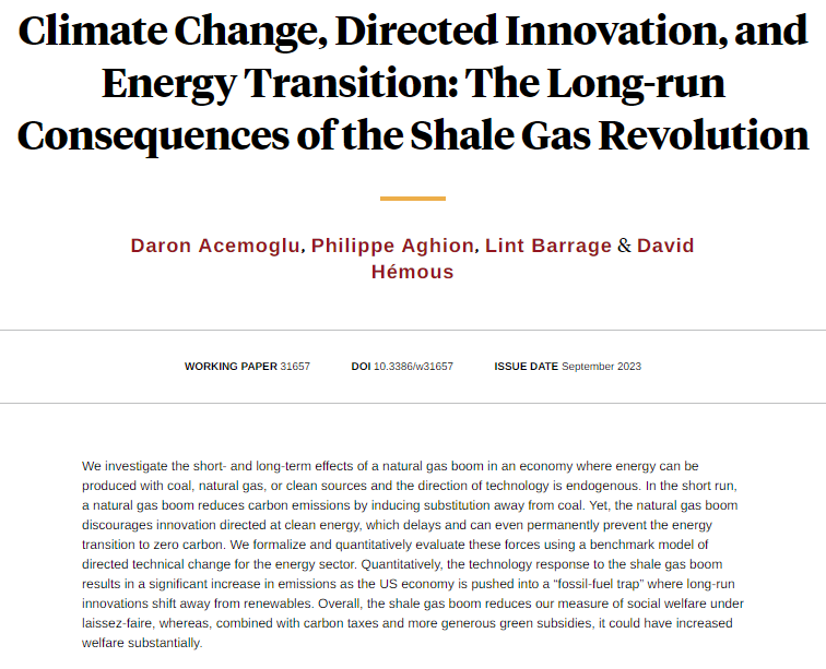 NBER (@nberpubs) on Twitter photo Technology response to the shale gas boom results in a significant increase in emissions as the US economy is pushed into a “fossil-fuel trap” in which long-run innovations shift away from renewables, from <a href="/DrDaronAcemoglu/">Daron Acemoglu</a>, Aghion, Barrage, and <a href="/davidhem/">David Hémous</a> nber.org/papers/w31657 Technology response to the shale gas boom results in a significant increase in emissions as the US economy is pushed into a “fossil-fuel trap” in which long-run innovations shift away from renewables, from <a href="/DrDaronAcemoglu/">Daron Acemoglu</a>, Aghion, Barrage, and <a href="/davidhem/">David Hémous</a> nber.org/papers/w31657