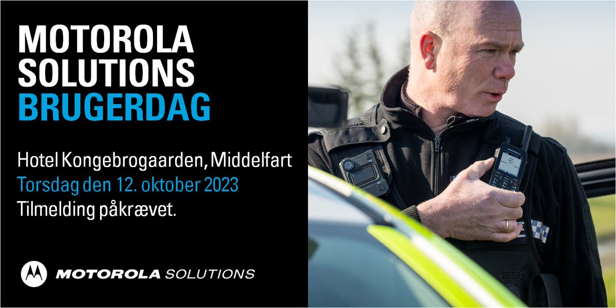 Kom med til #MotorolaSolutions Brugerdag, den 12 oktober, 2023. Her vil du få mulighed for stifte bekendtskab med vores unikke økosystem af kommunikations-, software- og videoløsninger målrettet mod beredskabsbrug.
Tilmelding på følgende link: cvent.me/vNOaA9