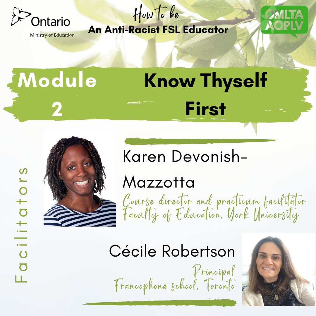 Module 2 of our Anti-Racist FSL Educator series is called Know Thyself First. Our identities influence our pedagogies and relationships with learners, and so Karen Devonish-Mazzotta and Cécile Robertson will lead us in an exploration of our...