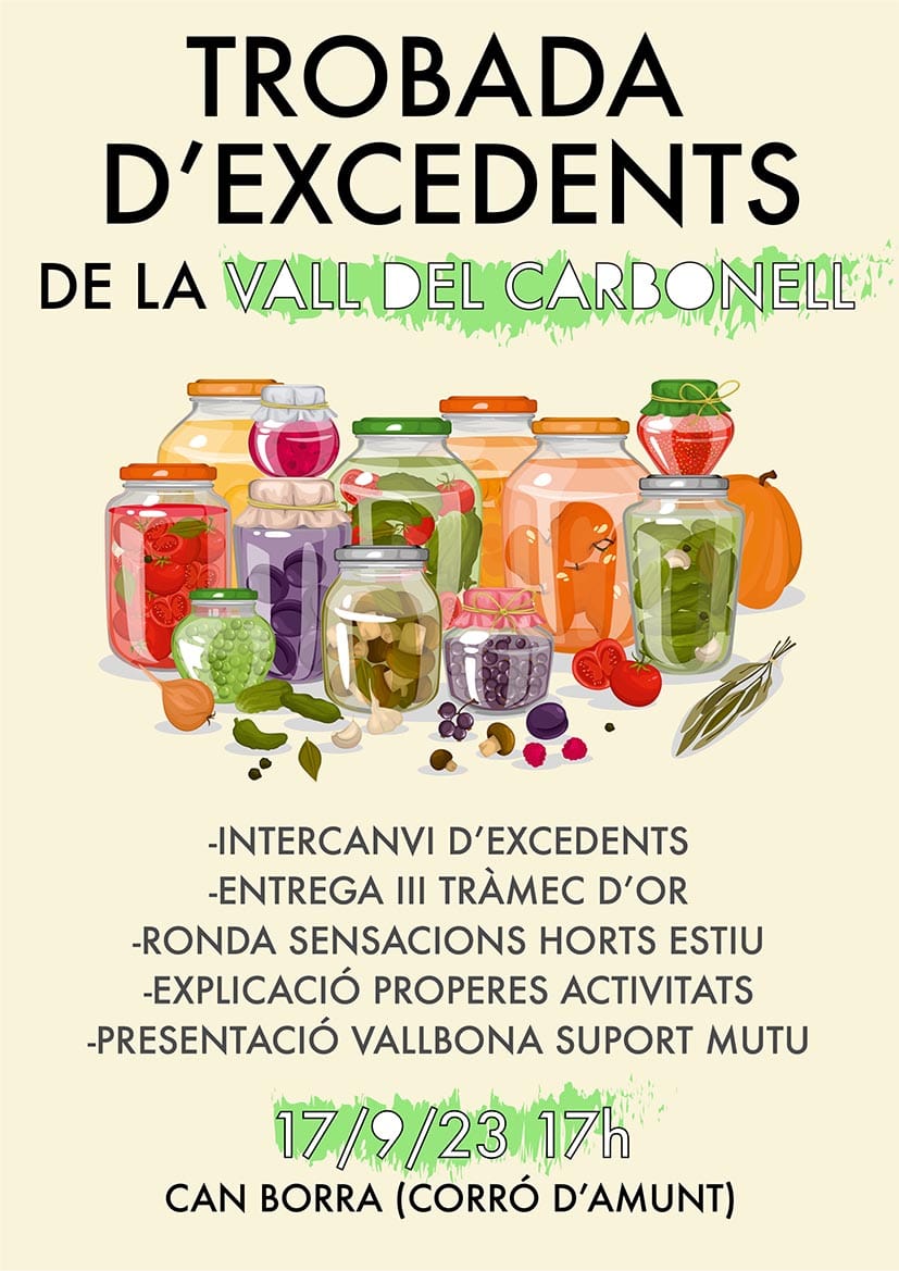Arriba una nova trobada bonica dels nostres #pobles!! 🏘️  

Diumenge 17/09 a la tarda ens trobem a Can Borra per seguir compartint la sobirania alimentària de la <a href="/vallcarbonell/">Col·lectiu Vall del Carbonell</a> 🏞️

I si no teniu gaires #excedents, no patiu, la vostra presència és el més important ☺️