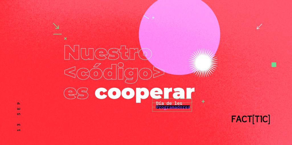 ⌨ ¡Feliz día programadores!

Celebramos que seamos cada vez más #programadores en el mundo cooperativo. Ser cooperativa nos posibilita trabajar en igualdad, colaboración y solidaridad. Elegimos este camino convencides que la salida es colectiva 💪
