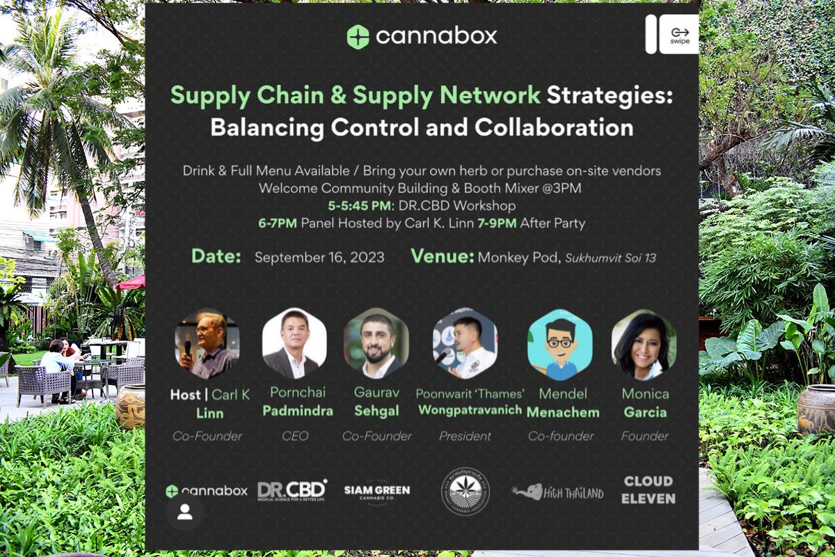 Cannabox to Host Panel Discussion on Cannabis Supply Chain Strategies 
.
“Supply Chain & Supply Network Strategies : Balancing Control and Collaboration” on Saturday, September 16, 2023 at Money Pod in Bangkok, Soi Sukhumvit 13
#cannabis #thailand @CarlKLinn3