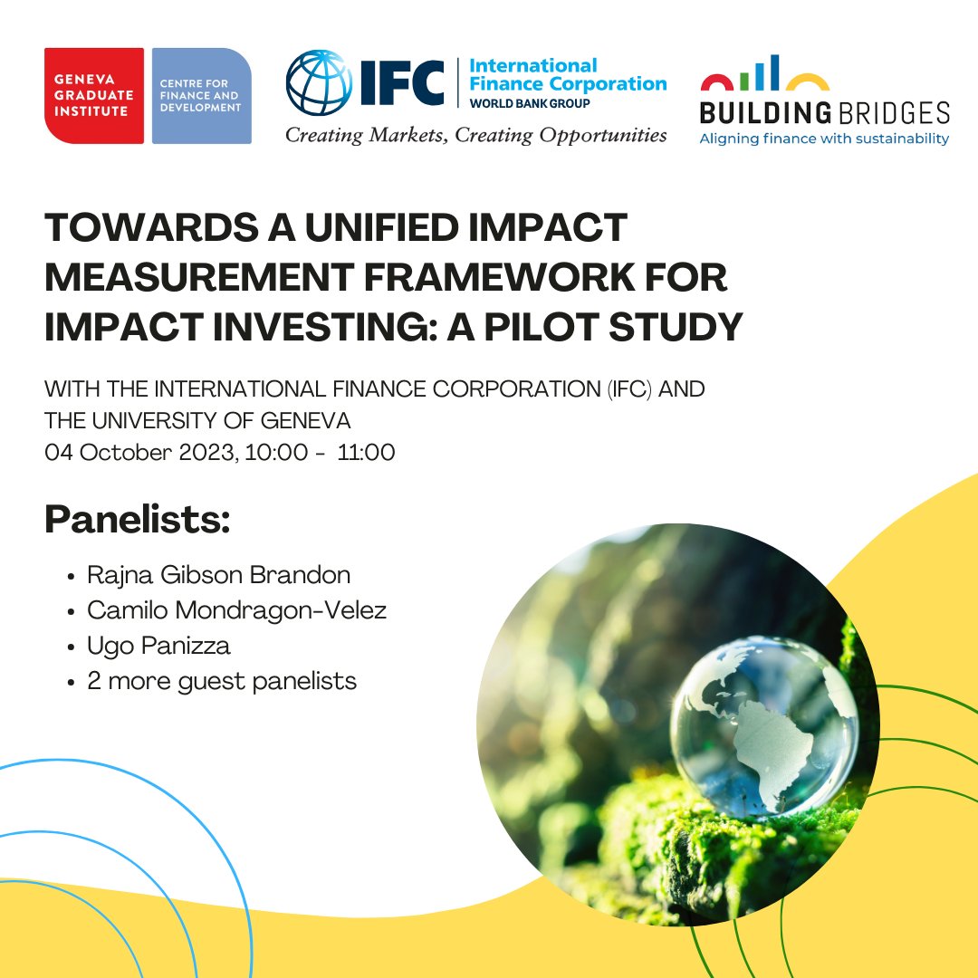 GVAGrad_CFD's tweet photo. “TOWARDS A UNIFIED IMPACT MEASUREMENT FRAMEWORK FOR IMPACT INVESTING: A PILOT STUDY”
@UNIGEnews @IFC_org
Click this link to register and find out more about the event and the speakers:
https://t.co/2aJ8mCjgGW
#GraduateInstitute #SustainableDevelopment #BuildingBridges #Future https://t.co/8UesYLuQUV
