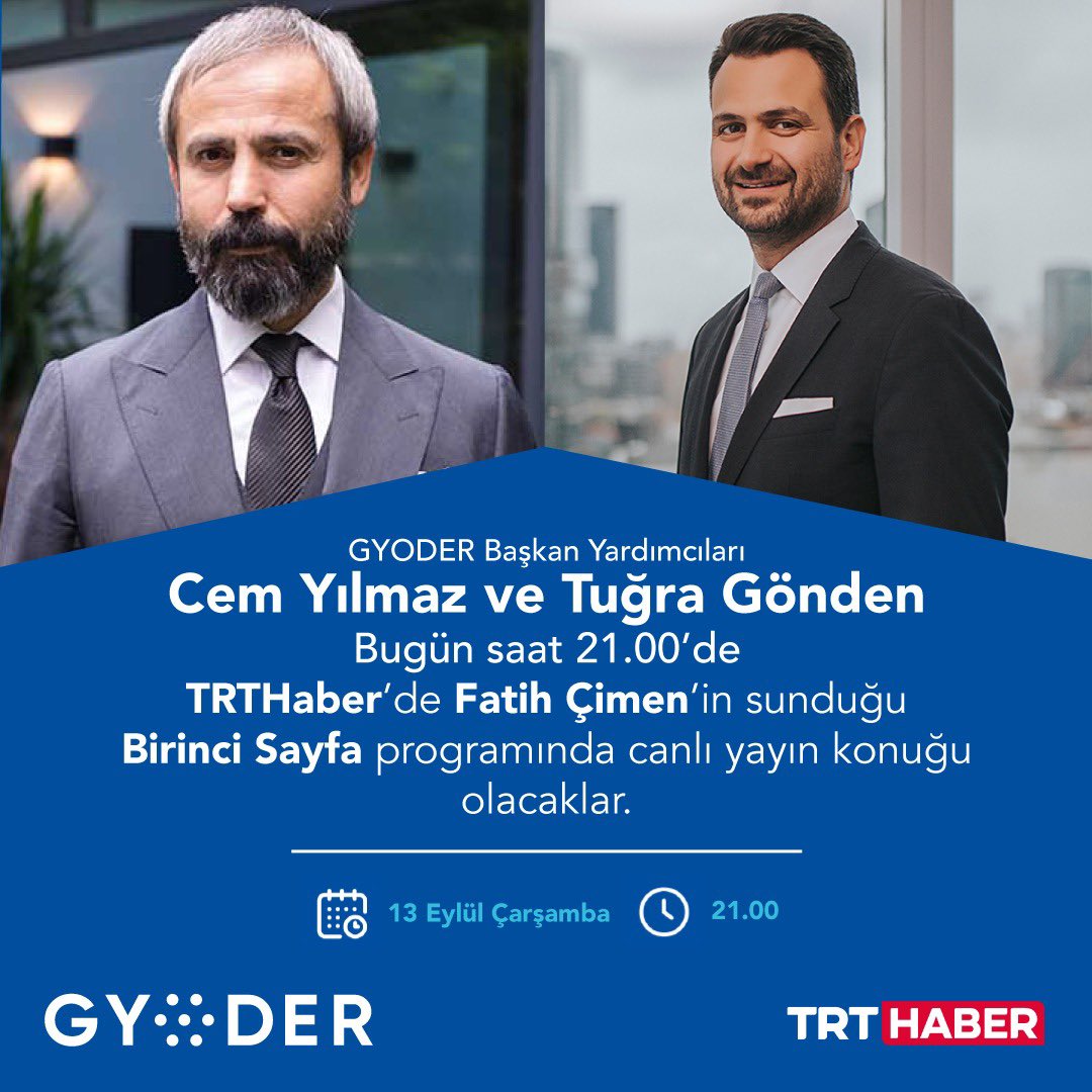 gyoderonline's tweet photo. GYODER Başkan Yardımcıları Cem Yılmaz ve Tuğra Gönden bugün 21.00'de TRT Haber’de Fatih Çimen’in sunduğu Birinci Sayfa programına canlı yayın konuğu olacaklar.
#gyoderonline #TRTHaber https://t.co/m6haCzQASw