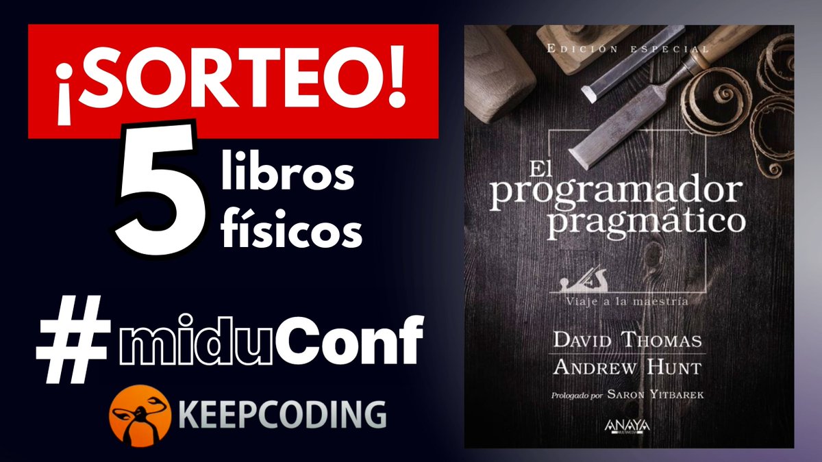 ¡SORTEO de 📚 5 Libros de Programación! La edición física de 'Programador Pragmático' Pasos para participar: 1. Deja tu Like y haz RT 2. Sigue a @KeepCoding_ 3. Comenta con #miduConf este post ¡Puede participar todo el mundo!