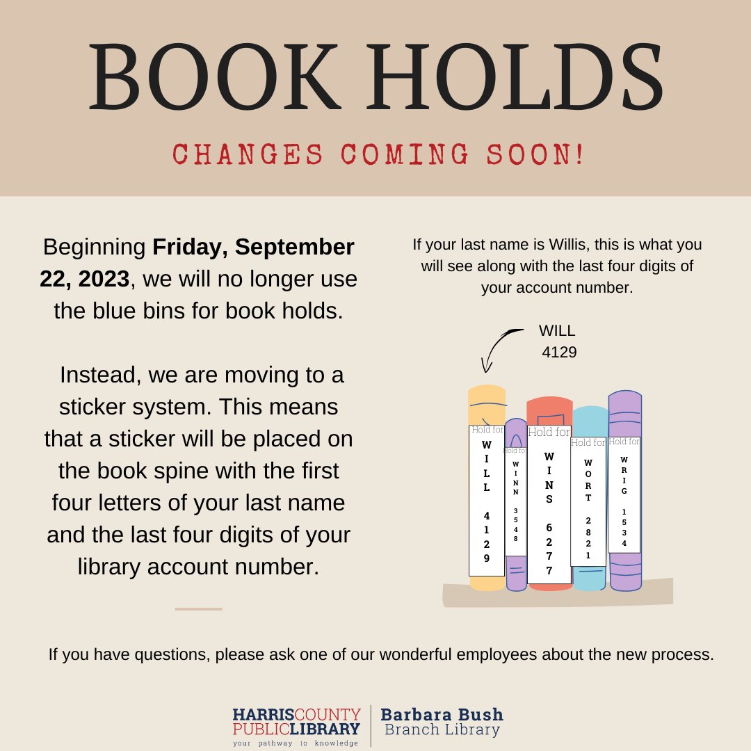 barbarabushlib's tweet image. Beginning Friday, September 22nd, book holds will no longer be placed in the blue bins. We will be moving to a sticker system. See graphic for more info.
.
If you have questions, please ask our staff about the new process.
#HarrisCountyPL #barbarabushlibrary #libraryholdshelf