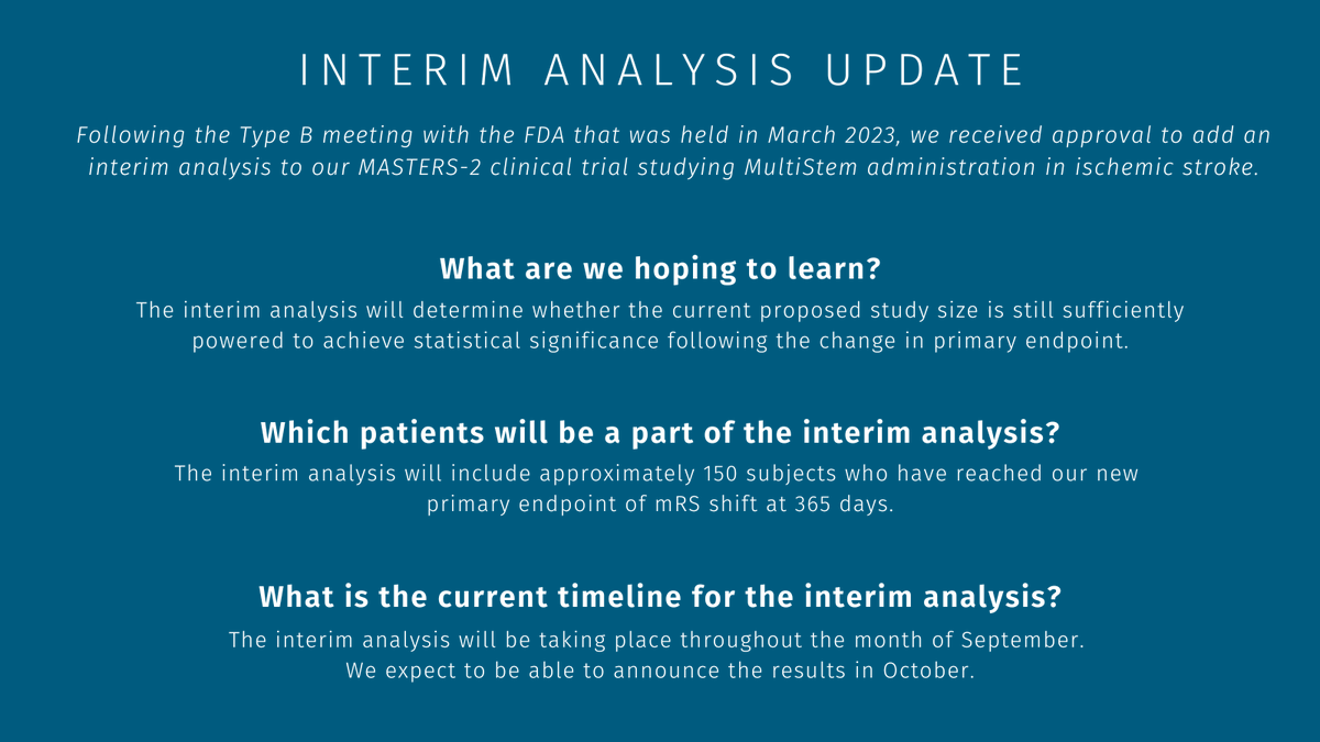 Reminder: The interim analysis of the MASTERS-2 trial will determine whether the current proposed study size is still sufficiently powered to achieve statistical significance following the change in primary endpoint. We expect these results to be available in October.

#MultiStem