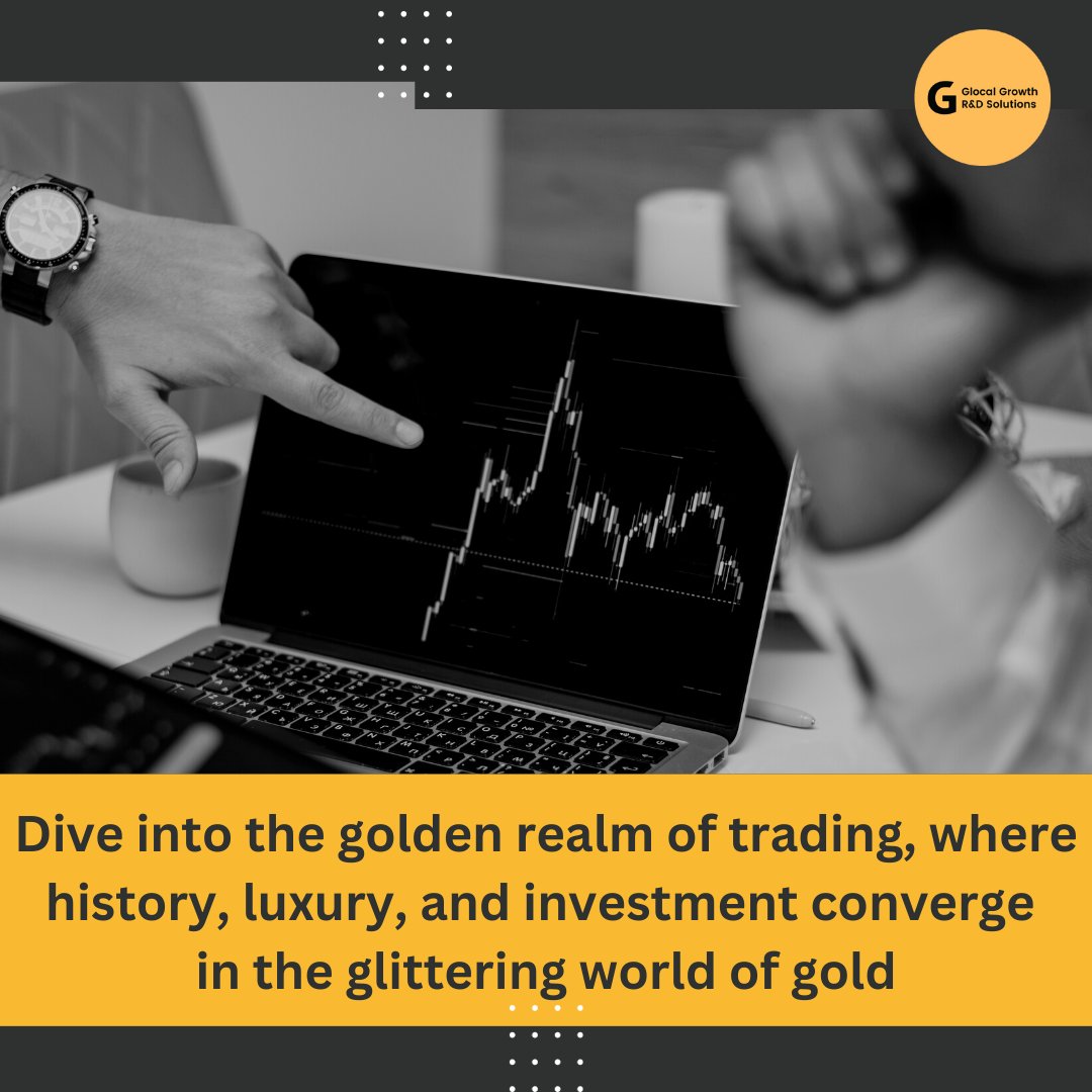 glocalgrowth's tweet image. Dive into the golden realm of trading, where history, luxury, and investment converge in the glittering world of gold
. 
. 
. 
. 
. 
. 
. 
#GlocalGrowth #RnDSolutions