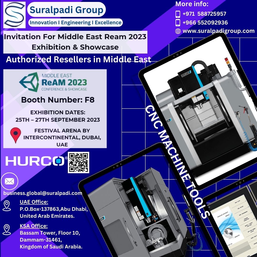 Suralpadi_group's tweet image. #Invitation For Middle East Ream 2023 Exhibition &amp;amp; Showcase #hurco #CNC_machine tools  #SuralpadiGroup #Authorized Resellers in Middle East
Visit Us BOOTH NO. F8 -
DATES:25TH – 27TH SEPTEMBER 2023
Location: FESTIVAL ARENA BY INTERCONTINENTAL, DUBAI, UAE
suralpadigroup.com