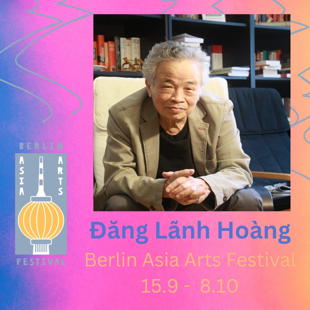 Am FREITAG ist es nun soweit: das BERLIN ASIA ARTS FESTIVAL lädt zu  zahlreichen außergewöhnlichen Veranstaltungen ein. Seit Monaten hinter  den Kulissen am Werk:  Dr. Đăng Lãnh Hoàng, einer der Kuratoren dieses  Festivals.