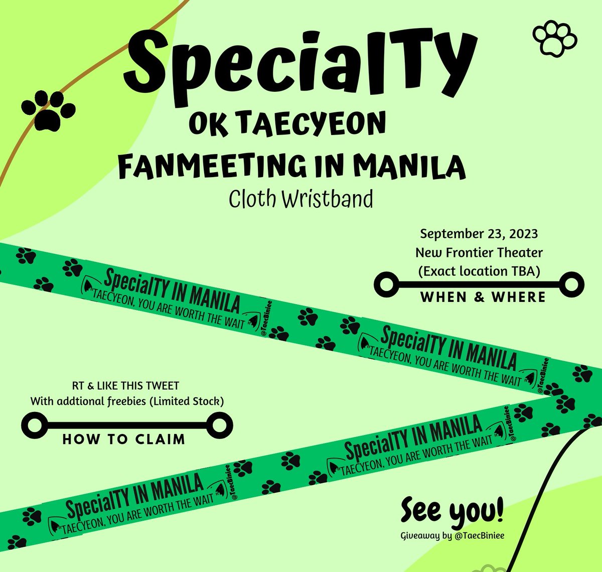 TaecBiniee's tweet photo. Hi! I will be giving away #SpecialTYinManila Cloth Wristband at #OKTAECYEONinMNL2023 this coming Sep. 23 at the New Frontier Theater!

Open to all Team FM and Team Labas 🫶
Please check the photo for details. 

#TAECYEON #옥택연 #OkTaecYeon https://t.co/ImT4d8he9y