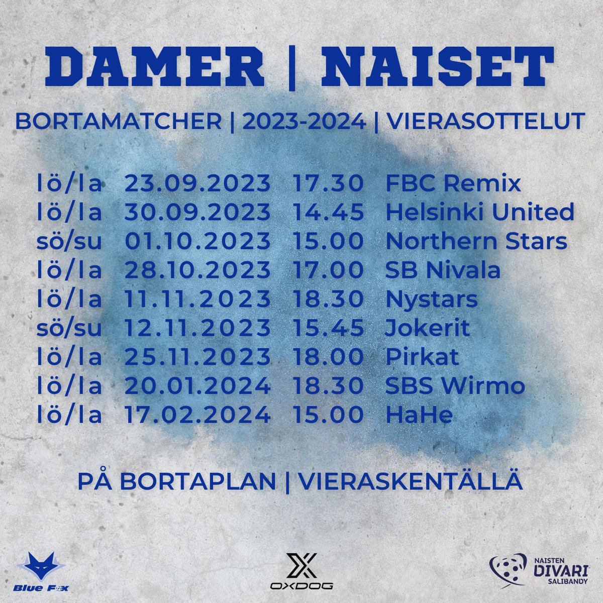 𝗠𝗔𝗧𝗖𝗛𝗣𝗥𝗢𝗚𝗥𝗔𝗠 | 𝟮𝟬𝟮𝟯-𝟮𝟬𝟮𝟰 | 𝗢𝗧𝗧𝗘𝗟𝗨𝗢𝗛𝗝𝗘𝗟𝗠𝗔 🗓️

Damerna inleder seriespelet lördag 23.9 när man möter FBC Remix i Storkyro. Första hemmamatchen spelar man lördag 14.10 när HaHe kommer på besök till Stjärnhallen.

Come on 🔵! Come on 🦊!