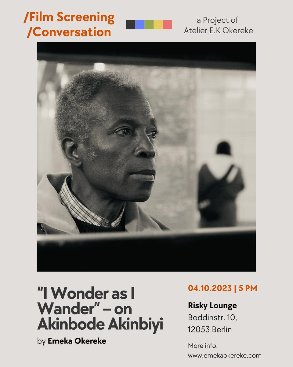 kupeski's tweet photo. If you are in Berlin, join us on the 4th of October, 2023 for a film screening of on Akinbode Akinbiyi. Venue is at the Nigerian bar/restaurant in Neukolln, Berlin. Entry is free, but attendees more register. More info here: https://t.co/ClcMY72scK https://t.co/K6sk2IGP7k