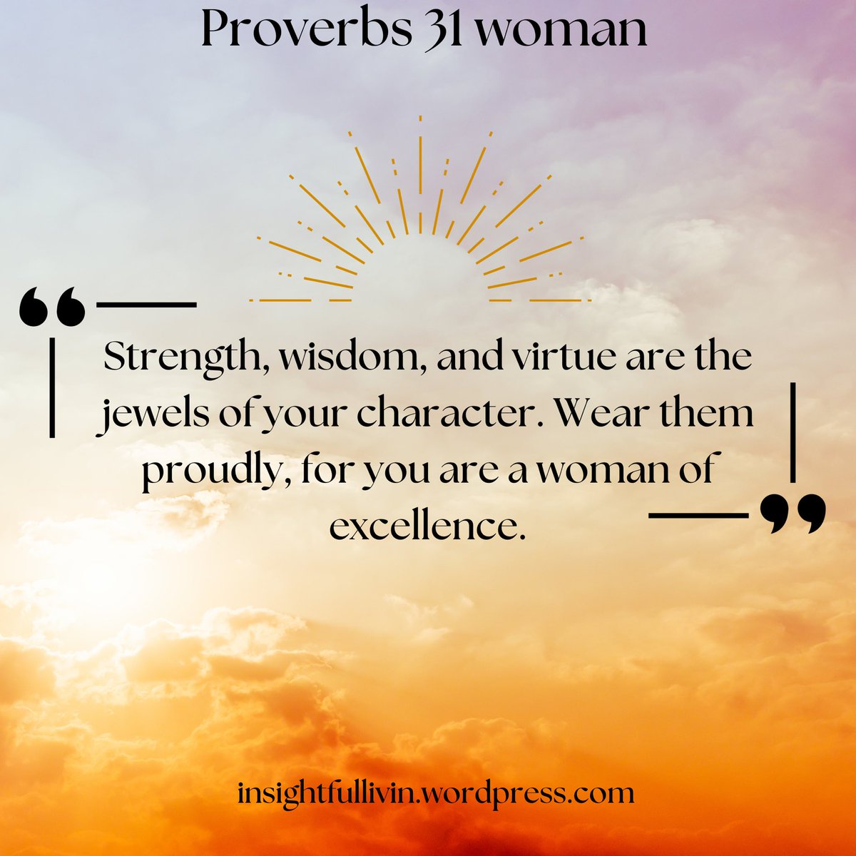 Live_Insightful's tweet image. Proverbs 31:10

This verse celebrates the value and worth of a virtuous and capable woman. 

#InsightfulDiscussions #insightfulliving #lifecoach #insightmeditation #ProverbsChallenge #proverbs31women