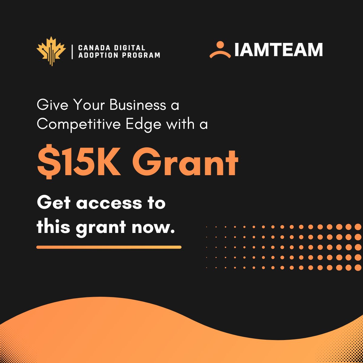 iamteaminc's tweet photo. The Canada Digital Adoption Program CDAP Boost Your Business Technology #grant gives #SMEs access to digital experts, $15k to develop a digital adoption plan &amp; access to funded work placements. Contact IAMTEAM to learn more! https://t.co/gSdSLYLZuK