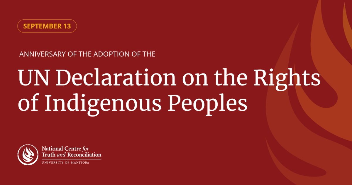 NCTR_UM's tweet photo. Today marks the anniversary of the United Nations Declaration on the Rights of Indigenous Peoples (UNDRIP). https://t.co/q5G6yn6XKW