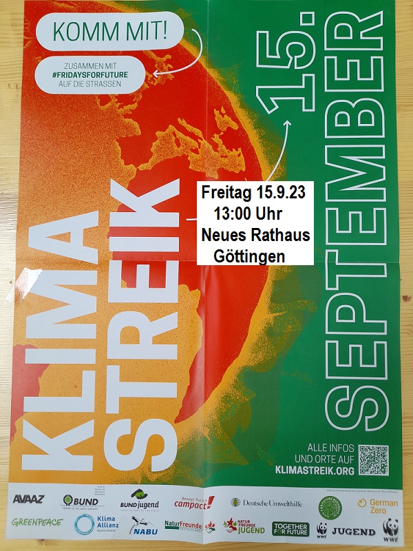GLOBALER #Klimastreik, Freitag.15.9.23, #Göttingen , 13 Uhr Neues Rathaus, #FridaysForFuture , Bund Umwelt u Naturschutz BUND, GermanZero, AVAAZ (Cyberaktivisten*) ... 
Der Zwang zum ständigen Wachstum im kapitalistischen Wirtschaftssystem ist der Kern der #Klimakatastrophe