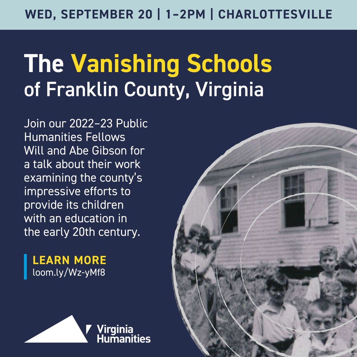 In this Public Humanities Fellowship talk on Wed, 9/20 in #Charlottesville, father-son research team Will and Abe Gibson will describe their ongoing efforts to identify, map, and recover the histories of Franklin County’s lost schools. Learn more: loom.ly/Wz-yMf8