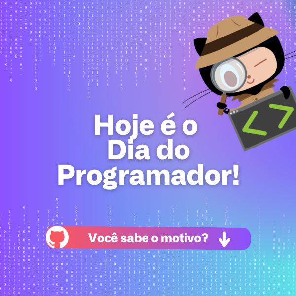 GitHubBrasil's tweet photo. 👩💻 Comunidade, hoje o dia é o nosso dia! 🎉
Agora, já se perguntou por que o #DiaDoProgramador é comemorado no dia 13 de setembro? Segue o fio! ⬇️ https://t.co/9bQn0UWPKk