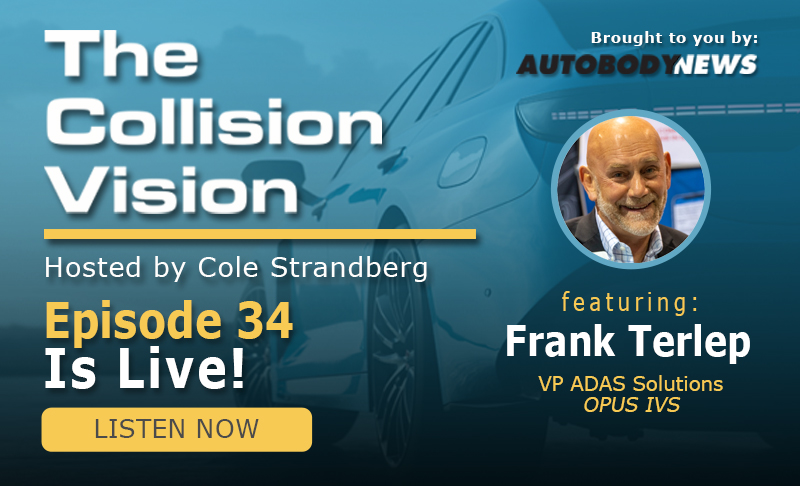 New Collision Vision Podcast: Great Opportunities in Collision Repair w/ Frank Terlep. Listen to the full episode here: bit.ly/3jz76hJ or find us on Apple Podcasts, Spotify or Audible. #TheCollisionVision #Autobodynews #CollisionRepair #Podcast