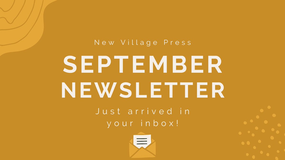 newvillagepress's tweet photo. Our September newsletter is out! Head to our website to read it, or to sign up and get the monthly newsletter sent straight to your email, check out the link in our bio!

#septembernewsletter #newvillagepress #newvillagepressbooks #monthlynewsletter #newletters https://t.co/LvQK1Ho243