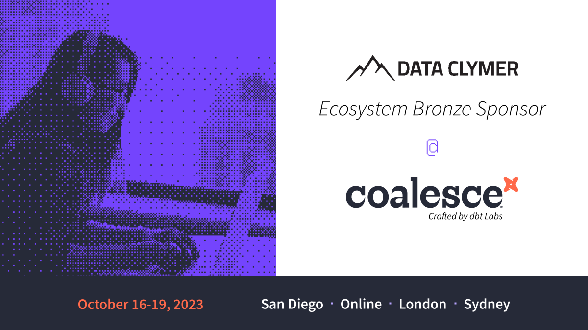 DataClymer's tweet photo. Can you believe Coalesce 2023 is only 33 days away?! We can’t either! 🎉

We’re thrilled to be sponsoring the largest #analyticsengineering conference of the year, from October 16-19th in San Diego.

Come clym with our team at booth #307!

#dbtCoalesce #dbt #ClymOn https://t.co/kQdVp584bG
