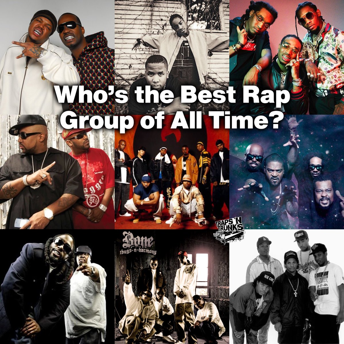 Who’s the best rap group of all time⁉️🤔 

#Three6Mafia #Outkast #Migos #UGK #WuTangClan #GoodieMob #8BallAndMJG #BoneThugsNHarmony #NWA