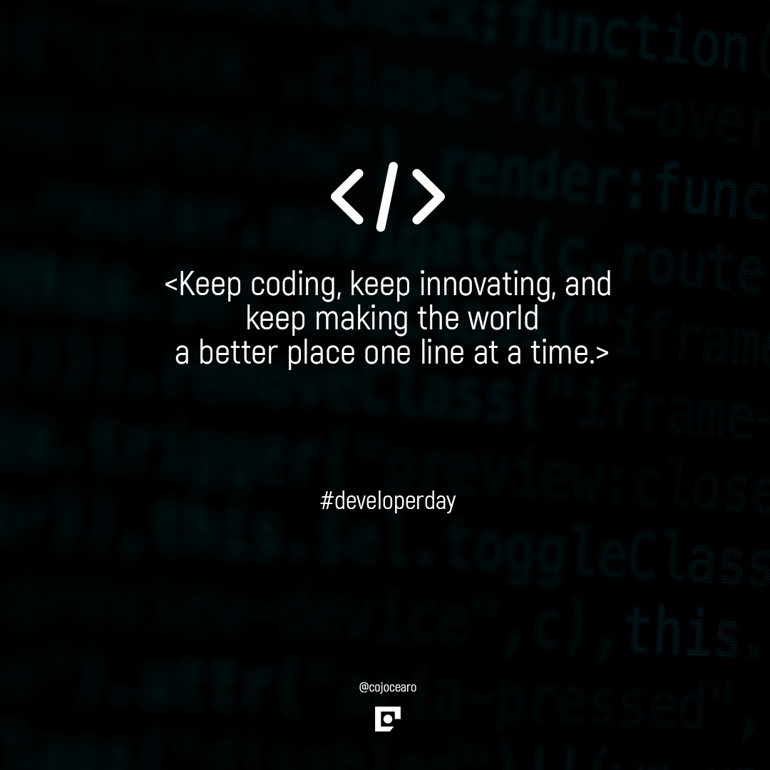 Keep coding, keep innovating, and keep making the world a better place one line at a time! #CodeHeroes #TechInnovators #CodingCommunity #DevLife #developerday