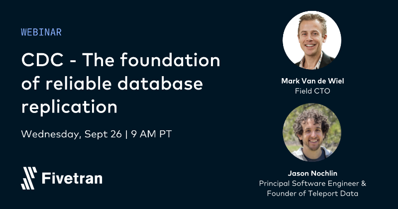 fivetran's tweet photo. Join us on September 26th at 9 AM PT for a webinar to discover how change data capture (CDC) builds an efficient foundation to #centralize and #analyze your operational and analytical data. 

✔ Register today: https://t.co/htYAgK4cwY