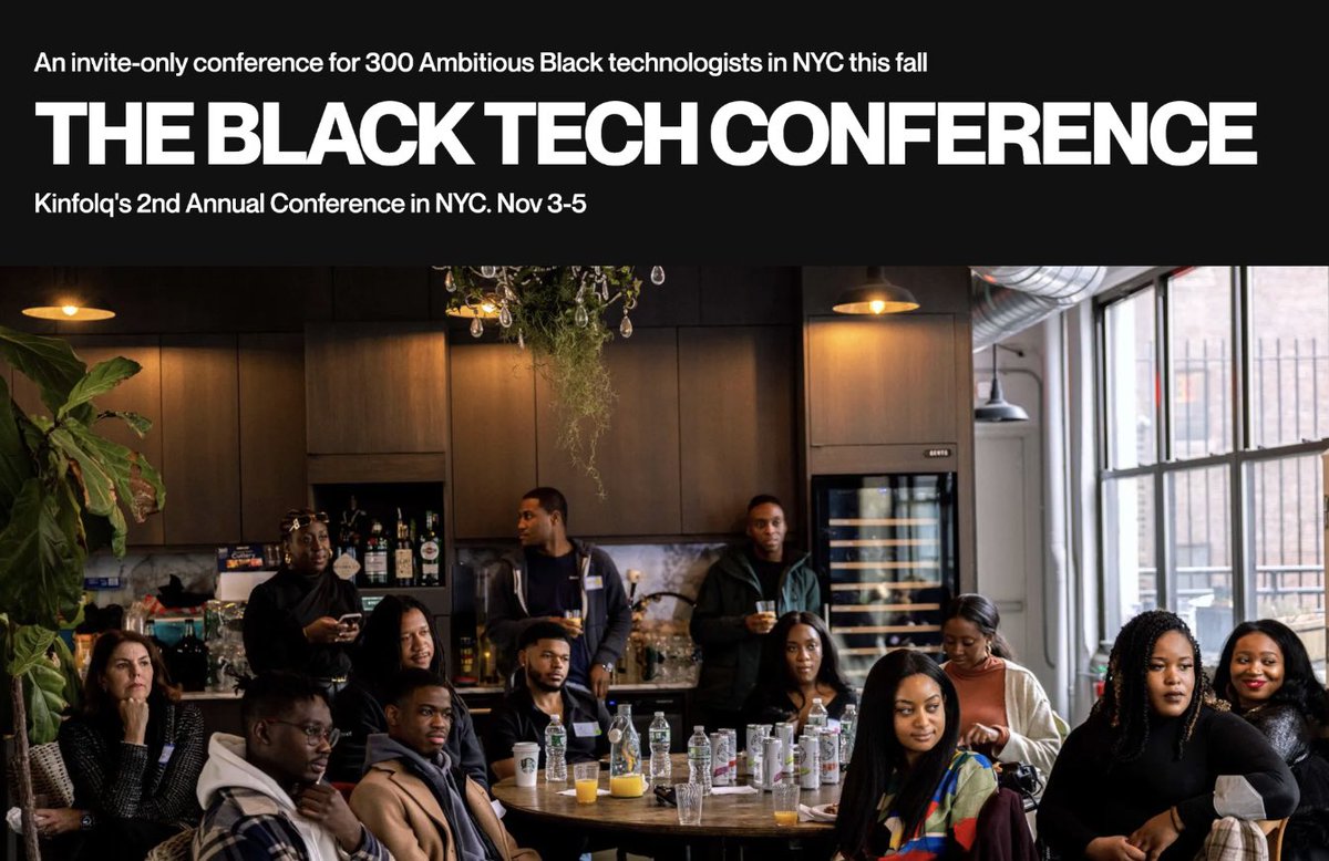 strictlytmi's tweet photo. it’s finally here! 

THE BLACK TECH CONF by @joinkinfolq 

3 days of black tech excellence:

• an AI hackathon
• dope tech panels
• an afrobeats gala
• a career fair
• &amp; more 

all in the greatest city in the world this fall

apply to attend at kinfolq dot com 🫶🏾 https://t.co/wUJxbbgpEf