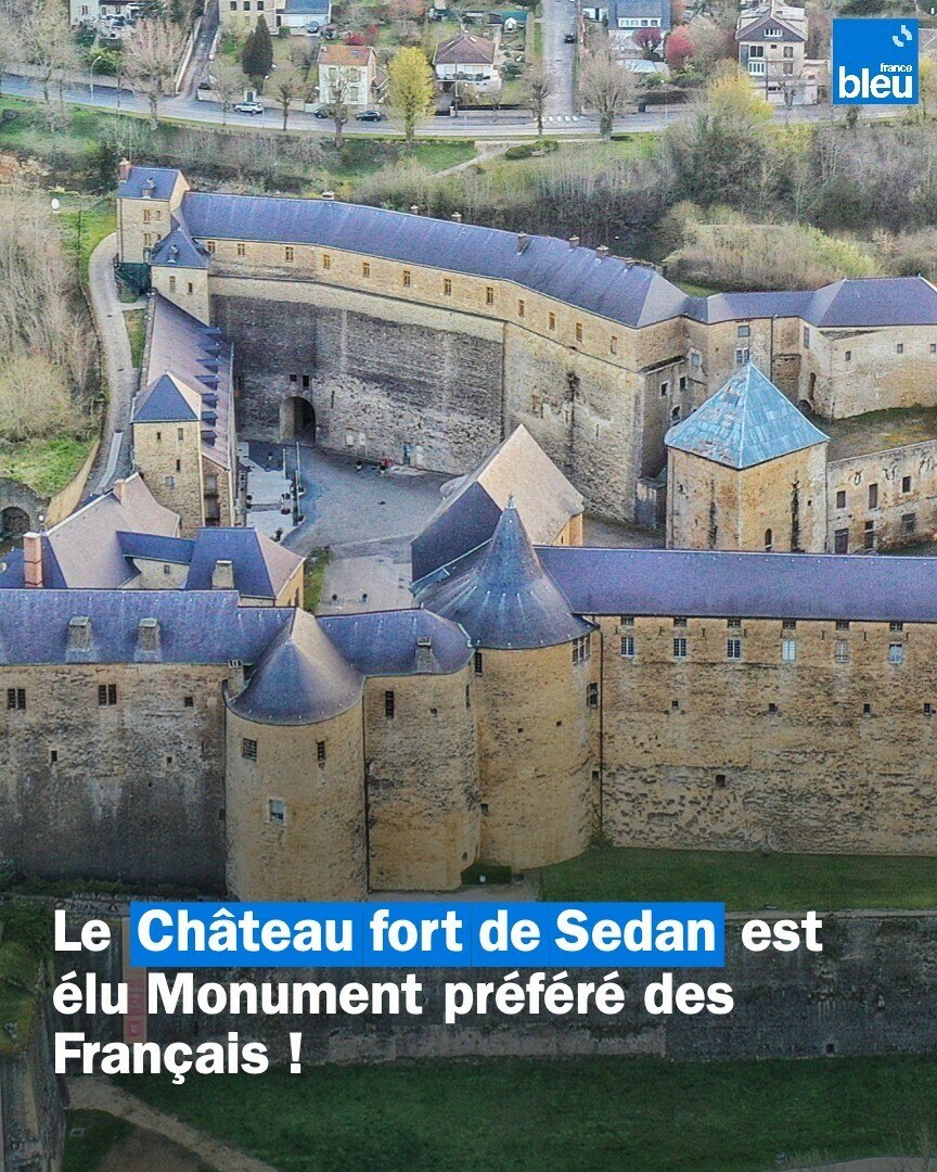 Monument préféré des Français 2023 » : Le château fort de Sedan