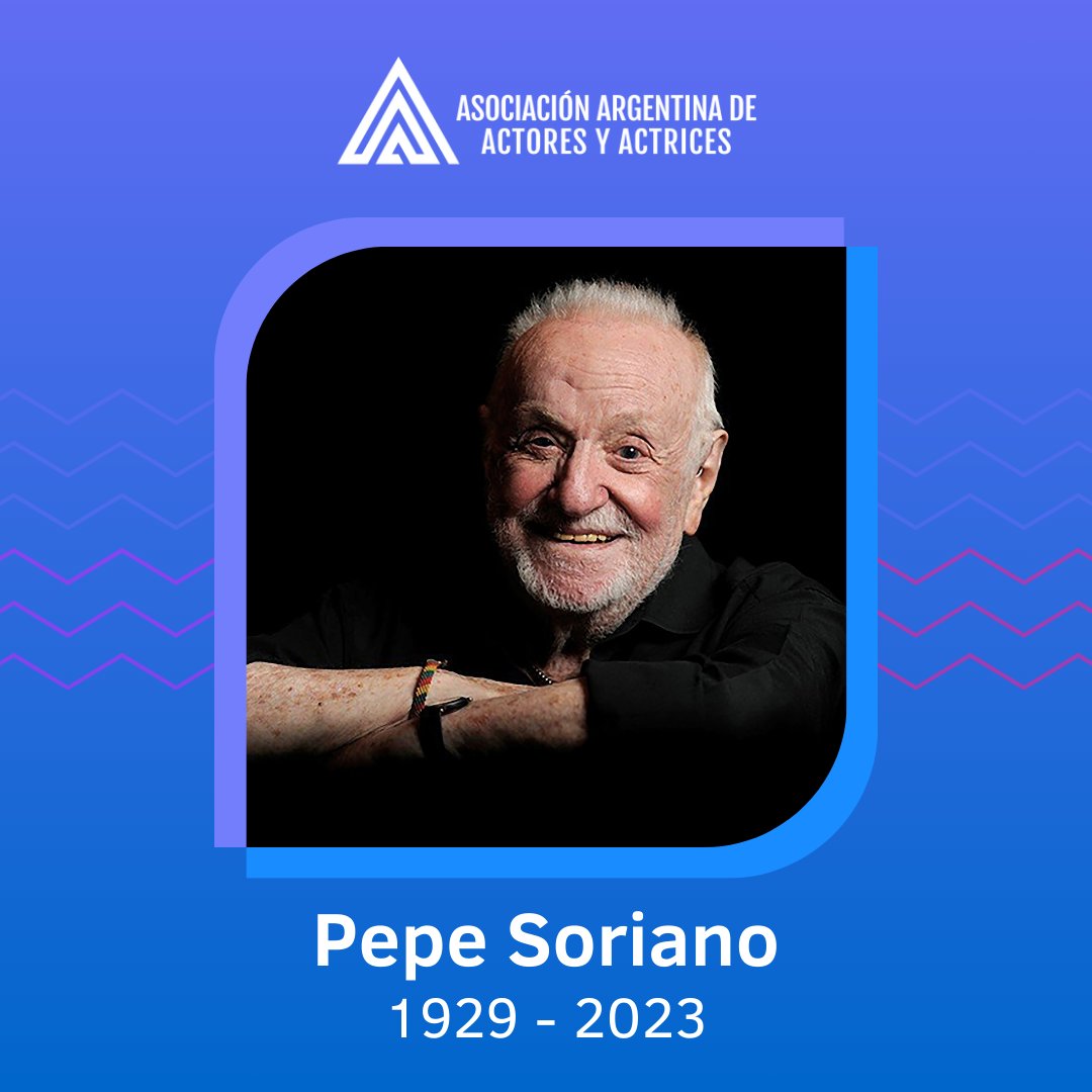 actoresprensa's tweet photo. Con gran dolor despedimos a nuestro querido compañero Pepe Soriano. Honramos su prestigiosa trayectoria actoral y su valioso aporte a la lucha por los derechos de sus pares. Acompañamos a sus familiares y seres queridos en este triste momento. ¡Hasta siempre, Pepe! https://t.co/kQq8wX93Tm