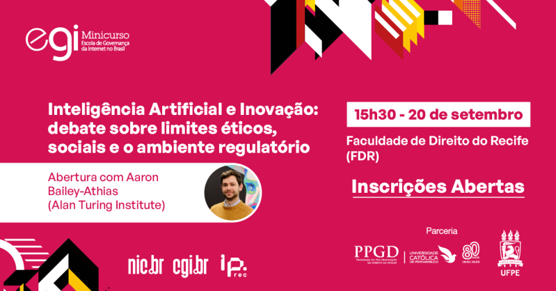 Inscrições abertas para participar do seminário “IA e Inovação: debate sobre limites éticos, sociais e o ambiente regulatório”! A abertura será uma apresentação inédita com Aaron Bailey Athias, do Alan Turing Institute.

Anote na agenda:
🕐15h30
🗓 20 de setembro
📌FDR, Recife-PE