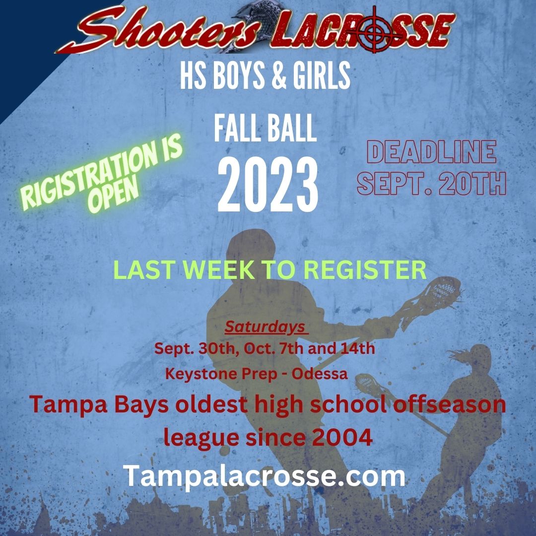 LAST WEEK TO REGISTER!   HS Fall Ball 2023  <a href="/tampalaxreport/">Tampa Lax Report</a> <a href="/FloridaLX/">FloridaLacrosseNews</a>