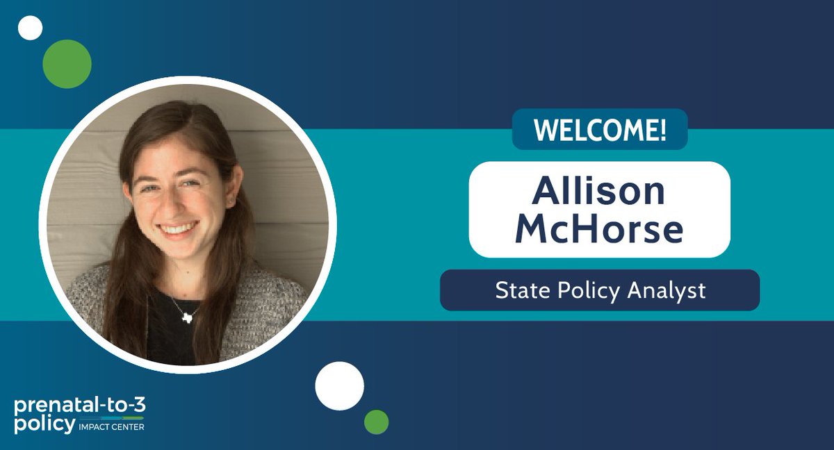 Meet our newest State Policy Analyst, Allison McHorse! Allison will monitor the legislative progress of state policies related to economic security for families with young children & assist with the annual Prenatal-to-3 State Policy Roadmap.