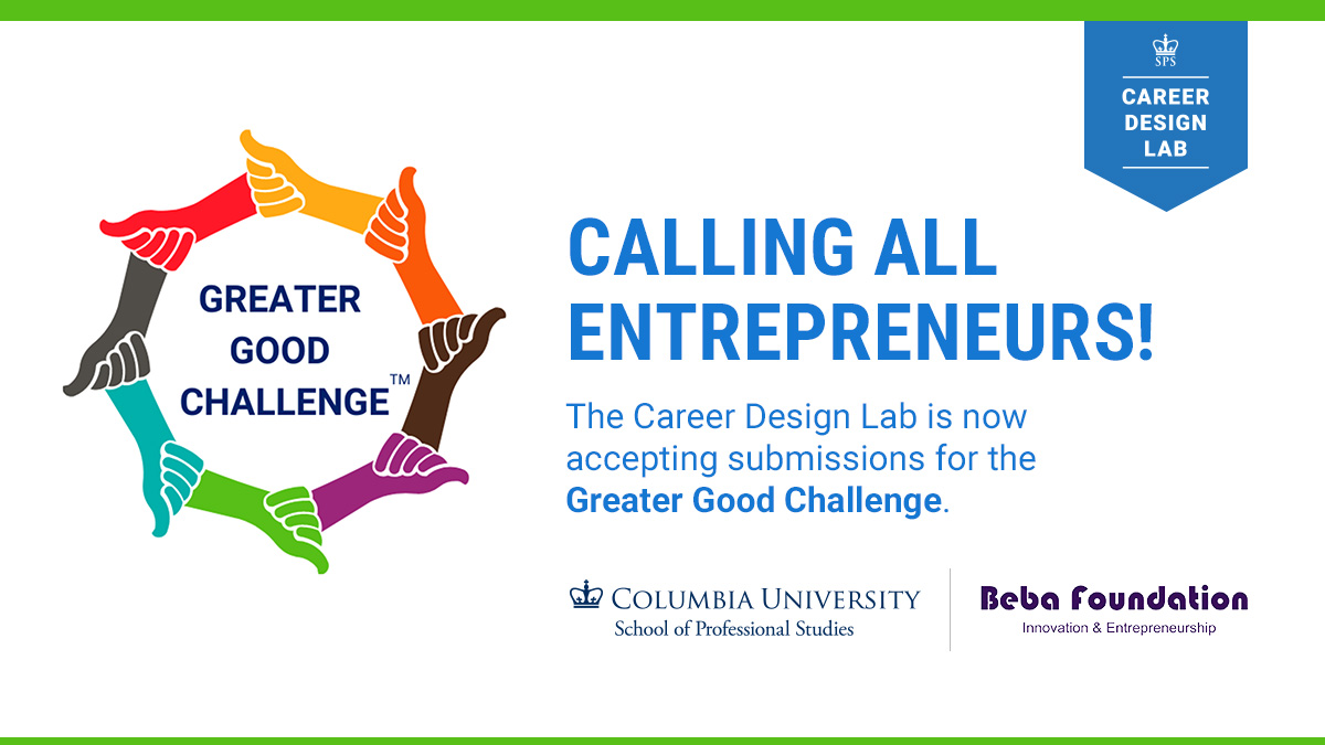 Columbia_SPS's tweet photo. 📣 Calling all social good entrepreneurs! Through generous support and collaboration of the @BebaFoundation, Columbia School of Professional Studies invites participants to join teams for the 2023 Greater Good Challenge. Registration is open! https://t.co/R0FeuXlYsO https://t.co/PrQ0qUPQow