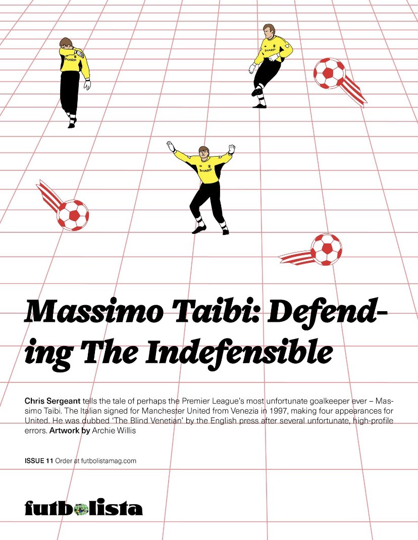 Defending the Indefensible - a recent piece for @FUTBOLISTAmag looking at Massimo Taibi’s ill-fated stint at Old Trafford.