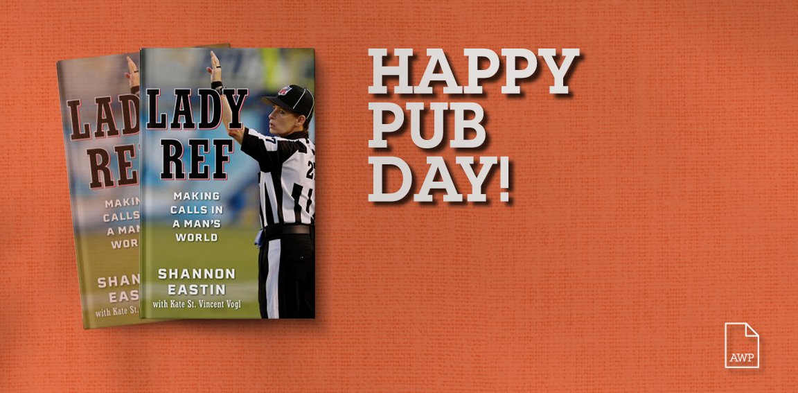 awpwriter's tweet photo. Happy Pub Day! Grab a copy of LADY REF: MAKING CALLS IN A MAN'S WORLD by Shannon Eastin and @katevogl today, and head to our AWP Member Bookshelf to find more new releases. https://t.co/odLWmABPl1