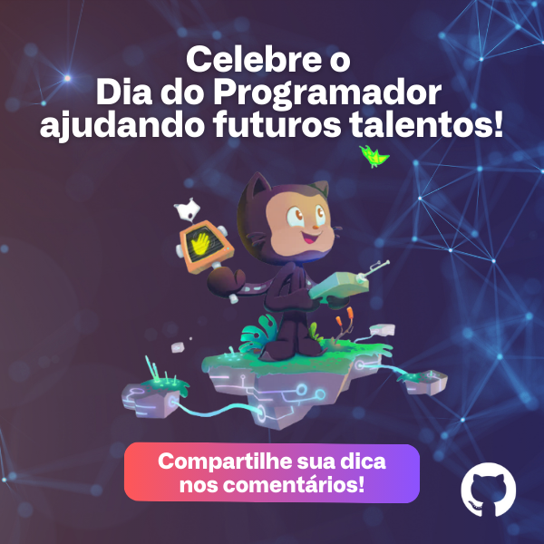 GitHubBrasil's tweet photo. Hoje é o #DiaDoProgramador e sabemos que muitas pessoas sonham em se tornar profissionais da área. Vamos ajudá-las de uma forma simples? Compartilhe aqui uma dica valiosa que todo iniciante precisa saber! Vamos fazer a nossa comunidade crescer ainda mais 👇 🔝 https://t.co/tfinEm7jOh