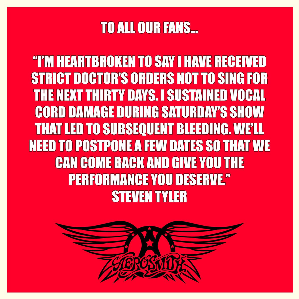 “I’m heartbroken to say I have received strict doctor’s orders not to sing for the next thirty days. I sustained vocal cord damage during Saturday’s show that led to subsequent bleeding.We’ll need to postpone a few dates so that we can come back and give you the performance Des.