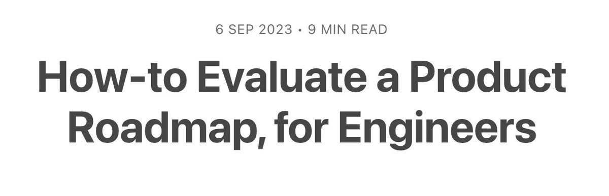 How do I know if my Product Manager knows what they're doing? | An engineer's guide to evaluating Product Roadmaps, by <a href="/scuba__stephen/">Stephen Puiszis</a> #productstrategy buff.ly/3sOCo8C
