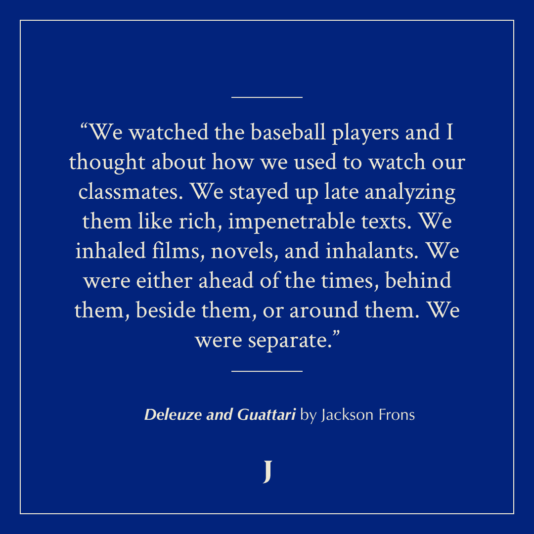 JoylandPub's tweet photo. "We were either ahead of the times, behind them, beside them, or around them. We were separate." —from 'Deleuze And Guattari' by Jackson Frons, @fronssss

https://t.co/9yCP93yHtJ https://t.co/A08DE7EVPA